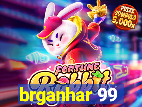 brganhar 99